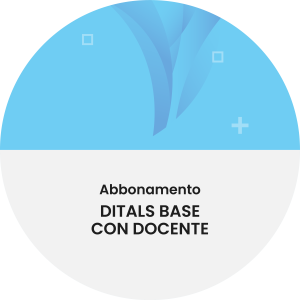 Abbonamento certificazione DITALS Base con Docente